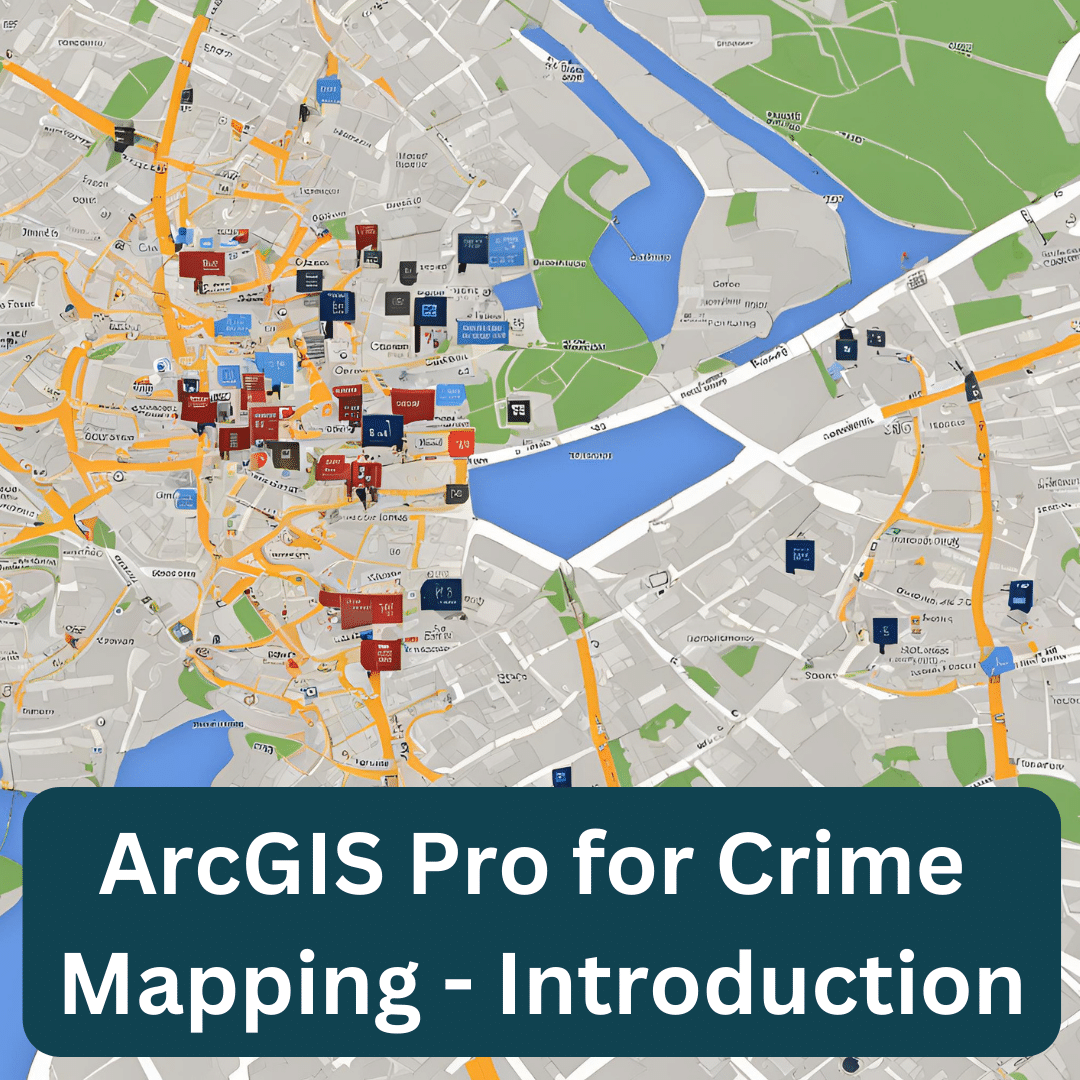 ArcGIS Pro for Crime Mapping - Intro