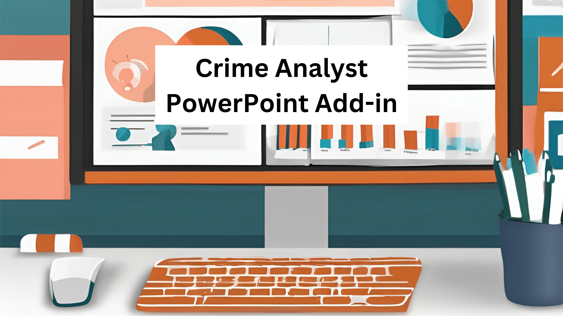 Crime Analyst PowerPoint Add-in