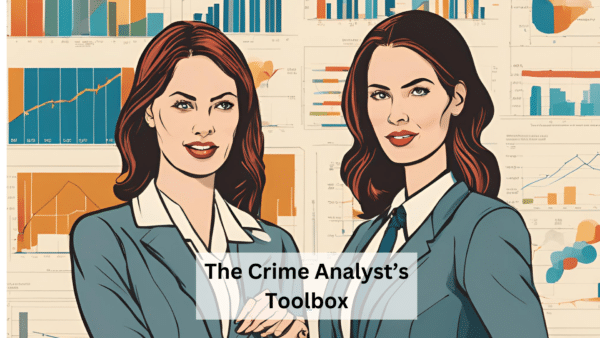 The Crime Analyst's Toolbox